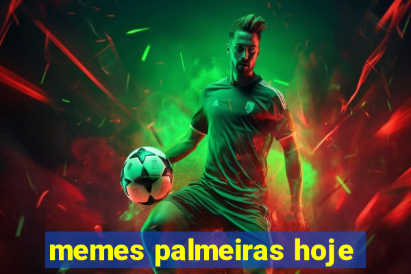 memes palmeiras hoje